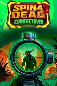 Spin 4 Dead 2: Zombietown